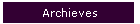 Archieves